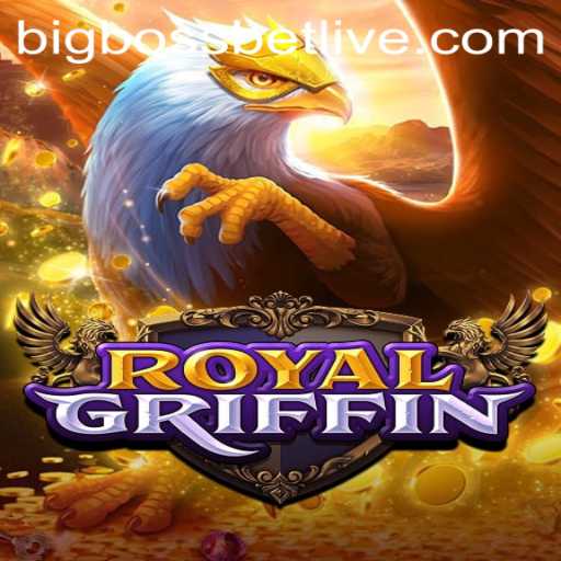 Discover the Exciting World of RoyalGriffin: A BigBossBet Adventure
